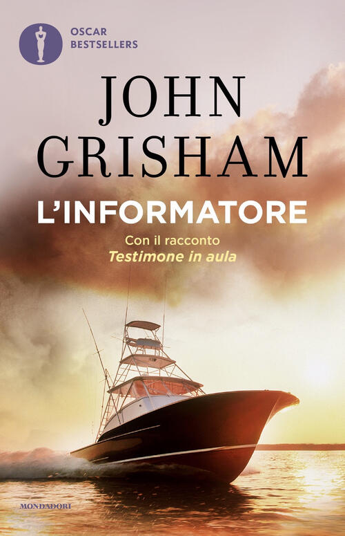 L' Informatore John Grisham Mondadori 2019