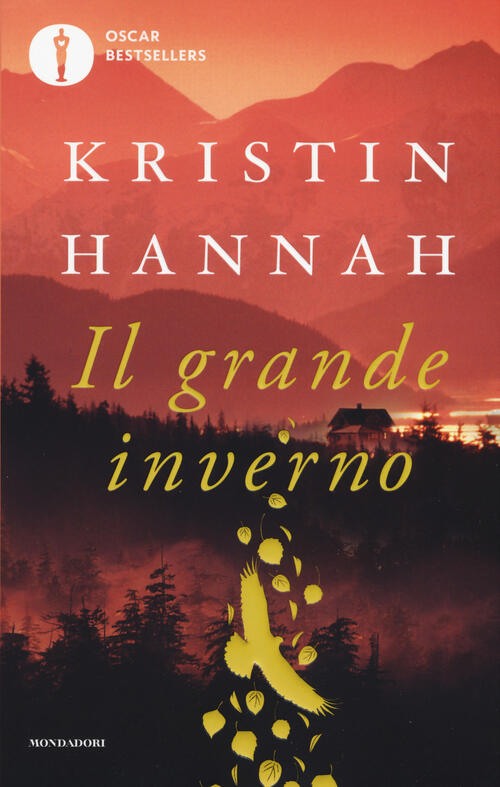 Il Grande Inverno Kristin Hannah Mondadori 2019