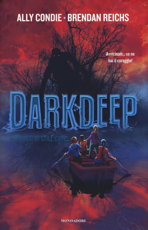 I Segreti Di Still Cove. Darkdeep Ally Condie Mondadori 2019