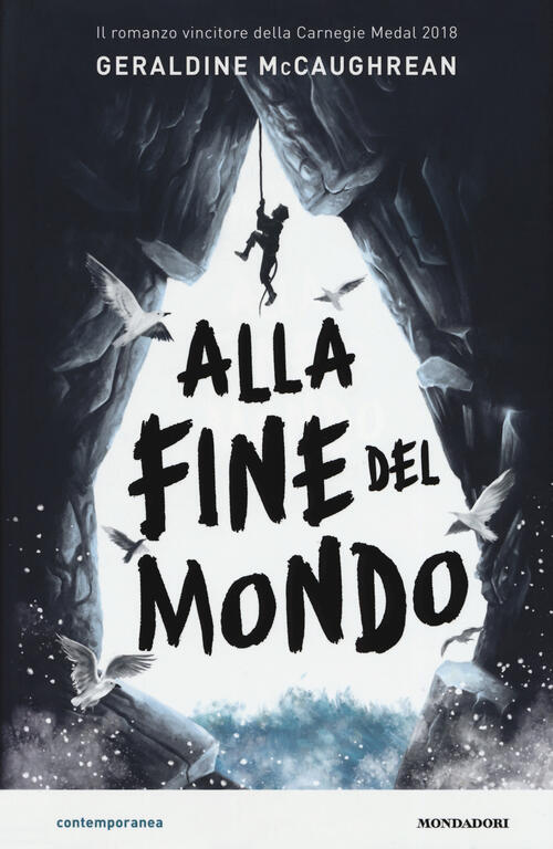 Alla Fine Del Mondo Geraldine Mccaughrean Mondadori 2019