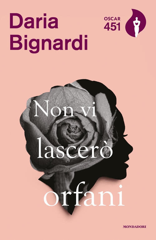 Non Vi Lascero Orfani Daria Bignardi Mondadori 2021