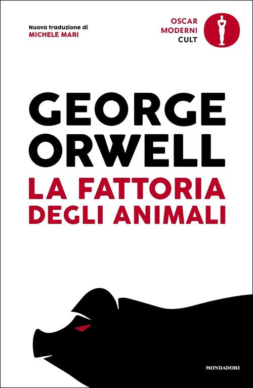 La Fattoria Degli Animali George Orwell Mondadori 2019