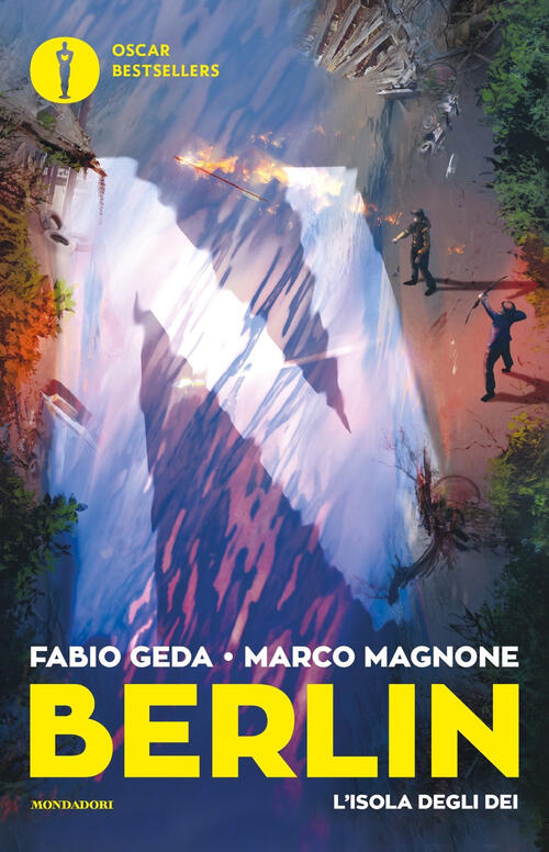 L'isola Degli Dei. Berlin. Vol. 6 Fabio Geda Mondadori 2019
