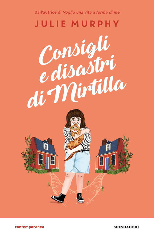 Consigli E Disastri Di Mirtilla Julie Murphy Mondadori 2020