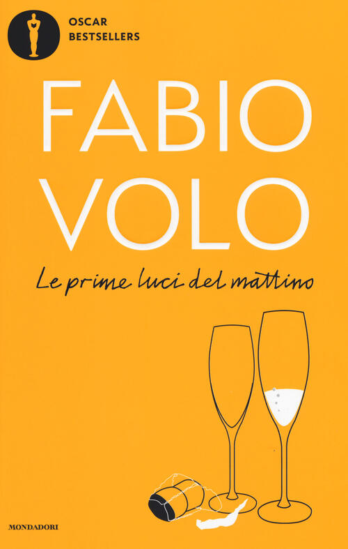 Le Prime Luci Del Mattino Fabio Volo Mondadori 2019