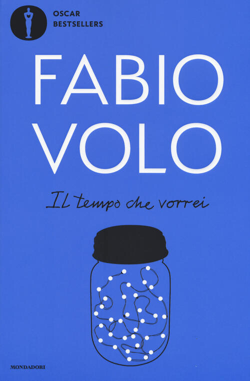 Il Tempo Che Vorrei Fabio Volo Mondadori 2019