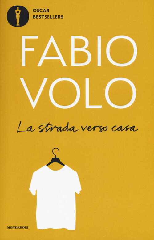 La Strada Verso Casa Fabio Volo Mondadori 2019