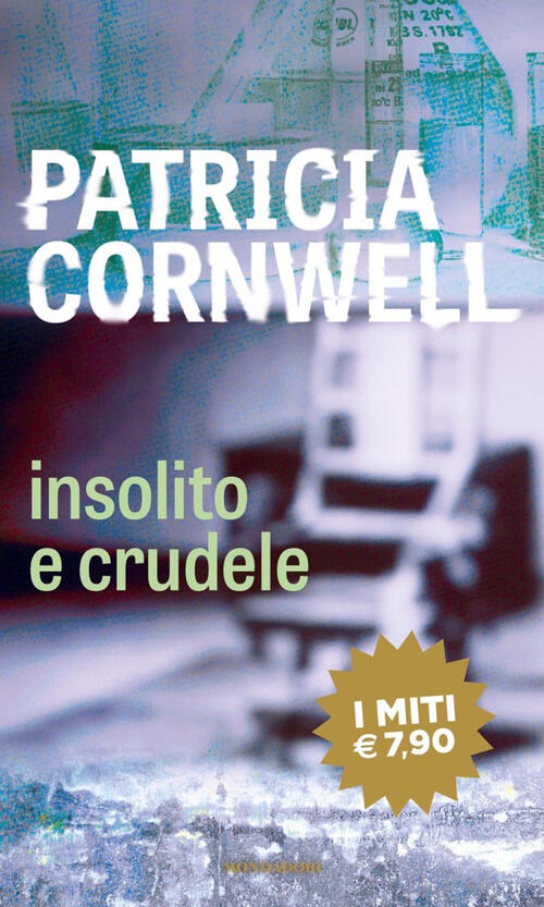 Insolito E Crudele Patricia D. Cornwell Mondadori 2020