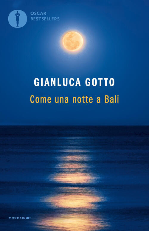 Come Una Notte A Bali Gianluca Gotto Mondadori 2020