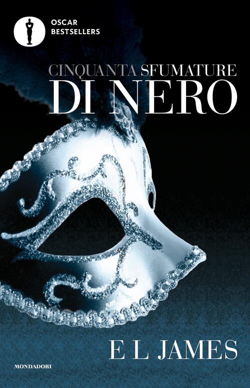 Cinquanta Sfumature Di Nero E. L. James Mondadori 2020