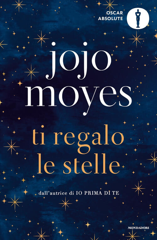 Ti Regalo Le Stelle Jojo Moyes Mondadori 2020