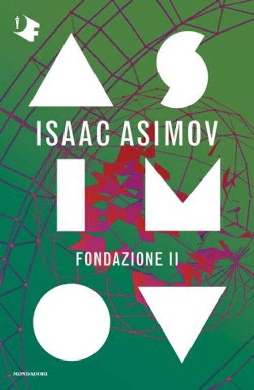 Fondazione Ii. Ciclo Delle Fondazioni Isaac Asimov Mondadori 2020