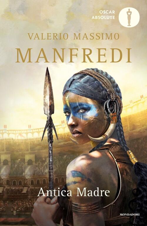 Antica Madre Valerio Massimo Manfredi Mondadori 2020