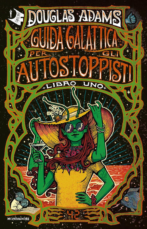 Guida Galattica Per Gli Autostoppisti Douglas Adams Mondadori 2021