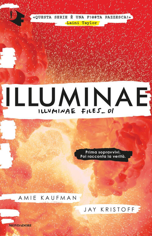 Illuminae. Illuminae File. Vol. 1 Amie Kaufman Mondadori 2021