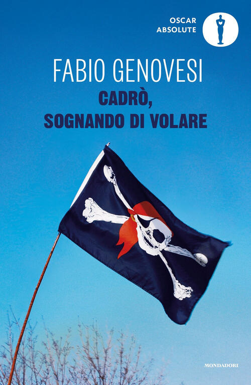 Cadr��, Sognando Di Volare Fabio Genovesi Mondadori 2021