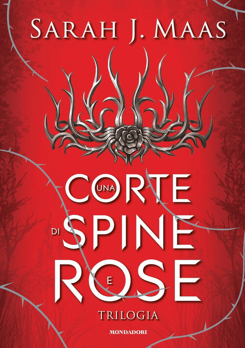 Una Corte Di Spine E Rose. Trilogia. La Saga Di Feyre Sarah J. Maas Mondadori
