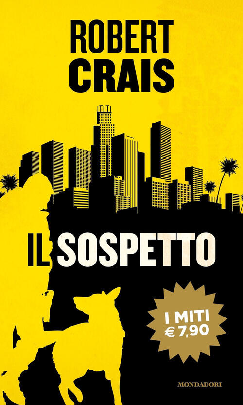 Il Sospetto Robert Crais Mondadori 2021