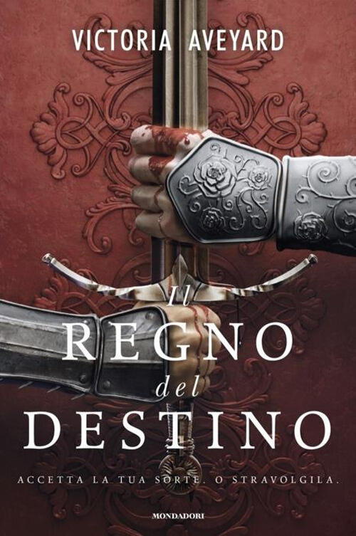 Il Regno Del Destino Victoria Aveyard Mondadori 2024