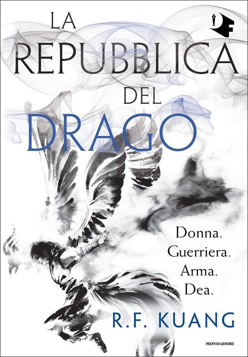La Repubblica Del Drago R. F. Kuang Mondadori 2021