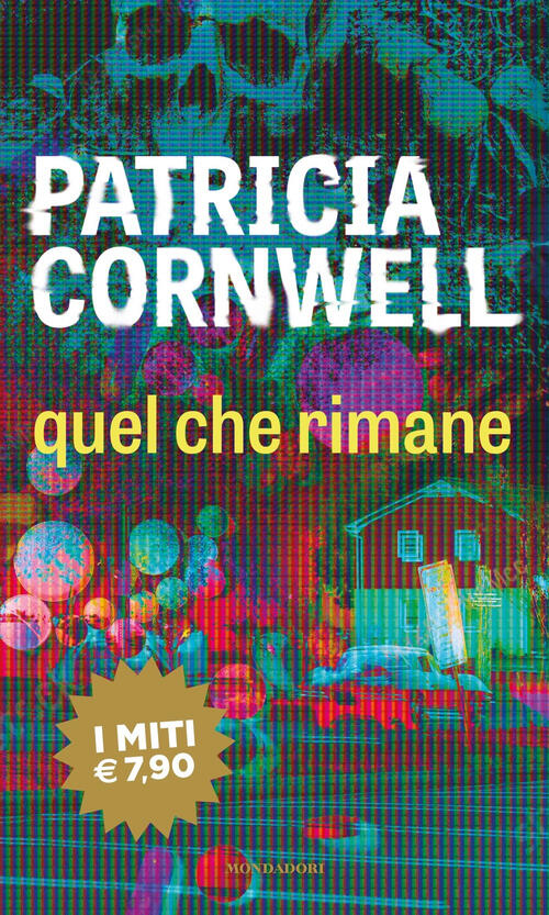 Quel Che Rimane Patricia D. Cornwell Mondadori 2021