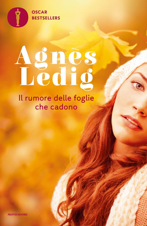 Il Rumore Delle Foglie Che Cadono Agnes Ledig Mondadori 2022