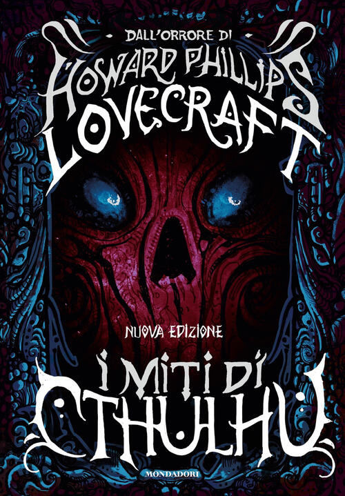 I Miti Di Cthulhu Howard P. Lovecraft Mondadori 2022