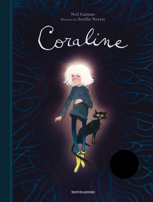 Coraline. Ediz. Anniversario Neil Gaiman Mondadori 2022