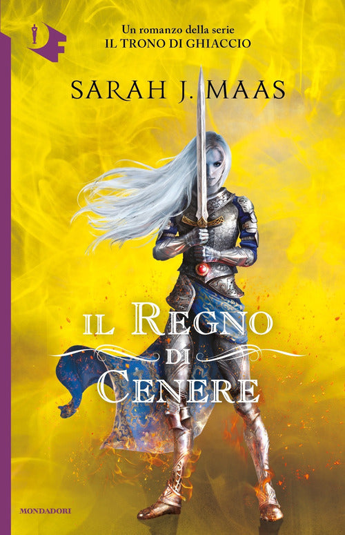 Il Regno Di Cenere Sarah J. Maas Mondadori 2021