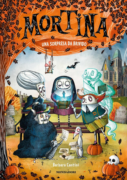 Mortina. Una Sorpresa Da Brivido Barbara Cantini Mondadori 2021