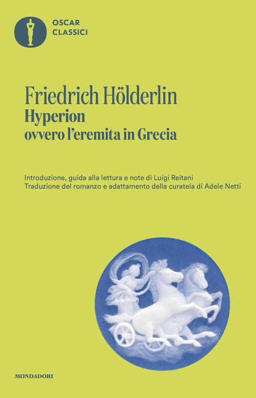 Hyperion Ovvero L'eremita In Grecia Friedrich Hölderlin Mondadori 2026