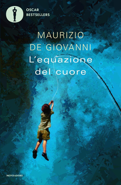 L'equazione Del Cuore Maurizio De Giovanni Mondadori 2023