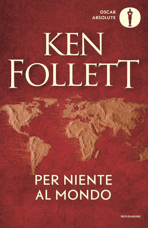 Per Niente Al Mondo Ken Follett Mondadori 2023