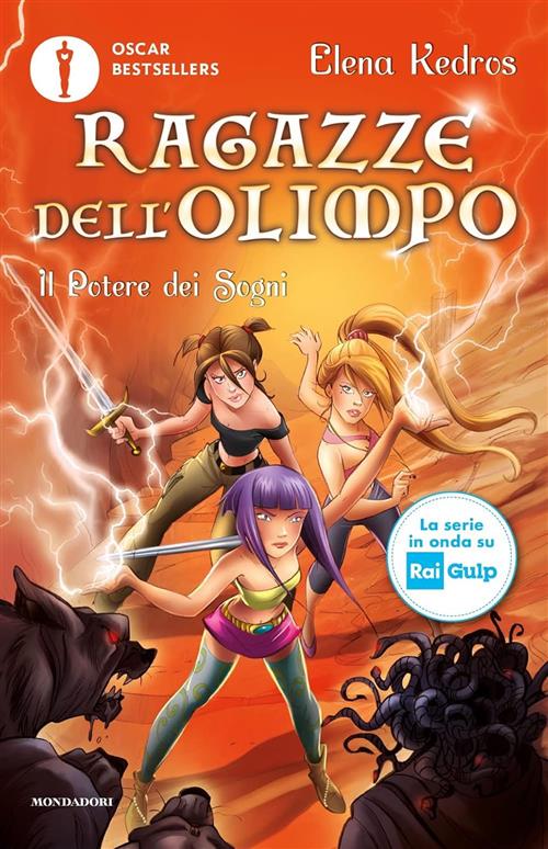 Il Potere Dei Sogni. Ragazze Dell'olimpo. Vol. 2 Elena Kedros Mondadori 2022