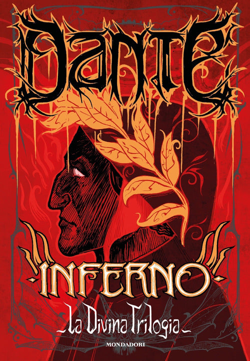 La Divina Trilogia. Vol. 1: Inferno. Dante Alighieri Mondadori 2021