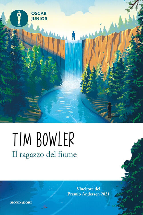 Il Ragazzo Del Fiume Tim Bowler Mondadori 2022