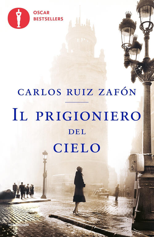 Il Prigioniero Del Cielo Carlos Ruiz Zafon Mondadori 2022