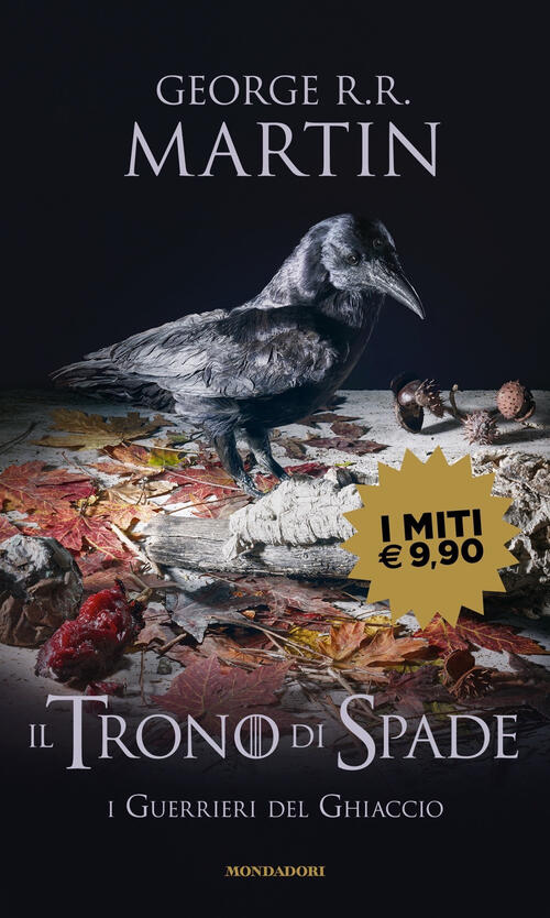 Il Trono Di Spade. Vol. 10: I Guerrieri Del Ghiaccio George R. R. Martin Monda