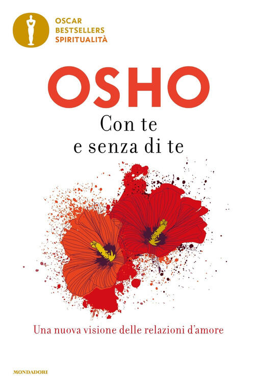 Con Te E Senza Di Te Osho Mondadori 2022