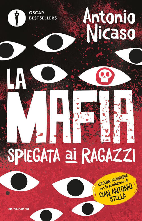 La Mafia Spiegata Ai Ragazzi Antonio Nicaso Mondadori 2022