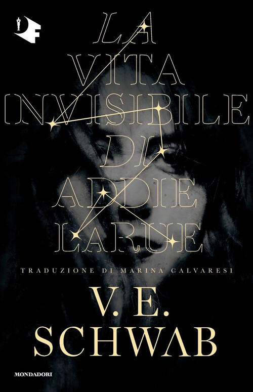 La Vita Invisibile Di Addie Larue V. E. Schwab Mondadori 2023