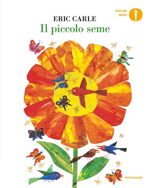 Il Piccolo Seme Eric Carle Mondadori 2022