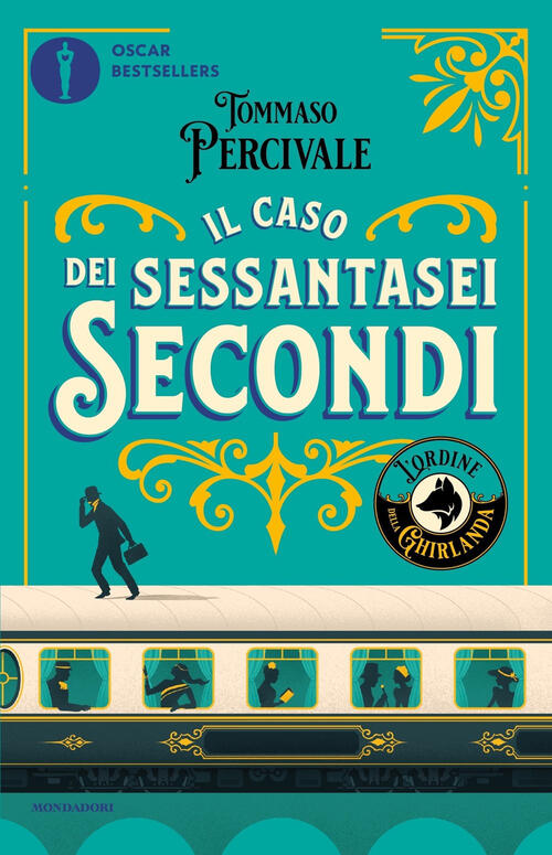 Il Caso Dei Sessantasei Secondi. L'ordine Della Ghirlanda Tommaso Percivale Mo
