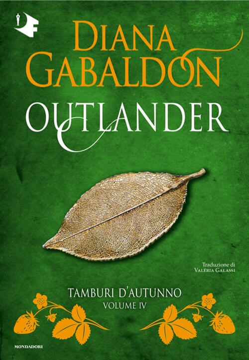 Tamburi D'autunno. Outlander. Vol. 4 Diana Gabaldon Mondadori 2025