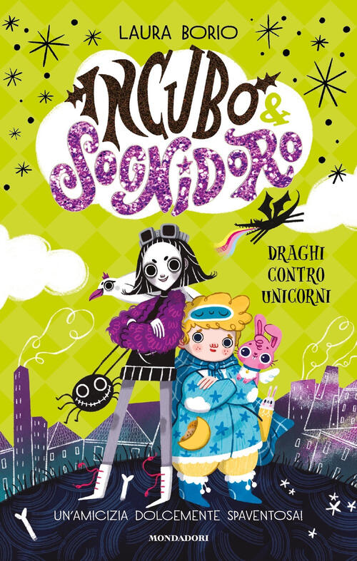 Draghi Contro Unicorni. Incubo&Sognidoro Laura Borio Mondadori 2022
