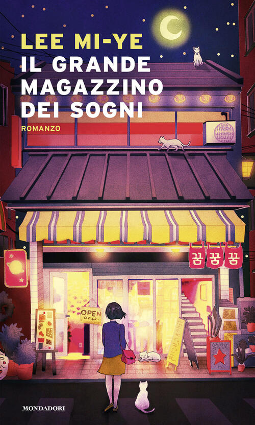 Il Grande Magazzino Dei Sogni Lee Mi-Ye Mondadori 2023