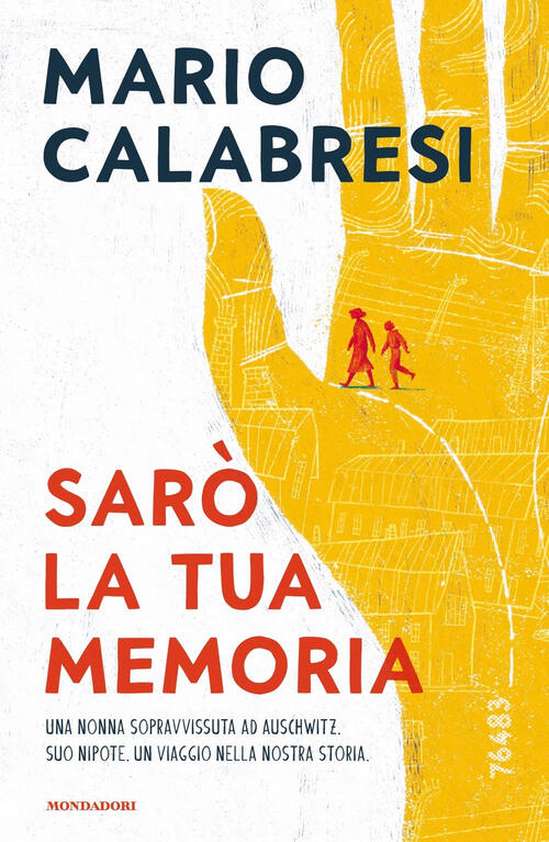 Saro La Tua Memoria Mario Calabresi Mondadori 2023