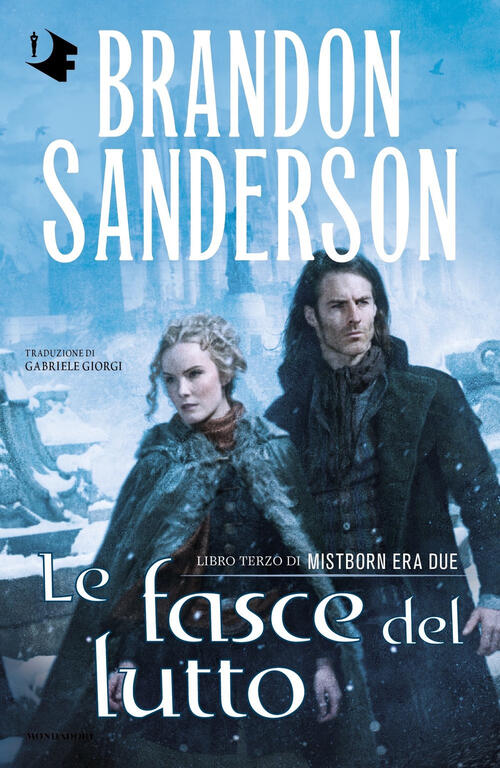 Le Fasce Del Lutto. Mistborn. Era Due. Vol. 3 Brandon Sanderson Mondadori 2024