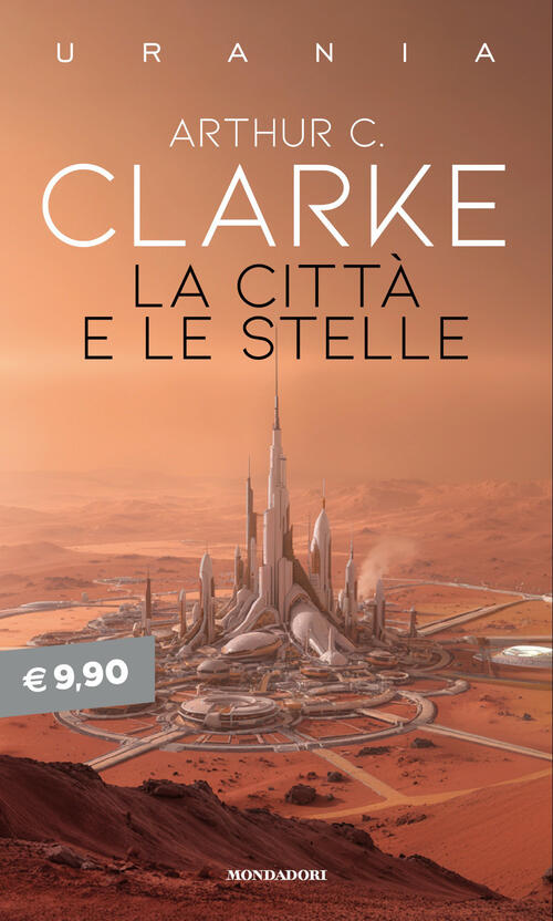 La Citta E Le Stelle Arthur C. Clarke Mondadori 2026