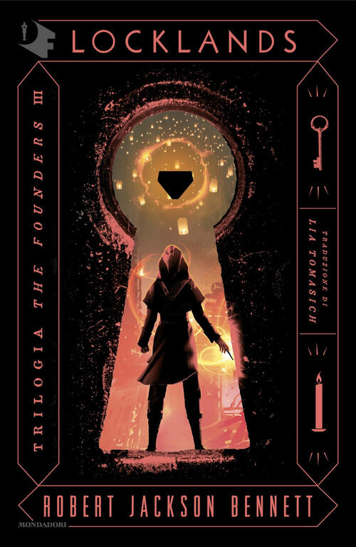 Locklands. The Founders. Vol. 3 Robert Jackson Bennett Mondadori 2024